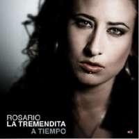 Rosario La Tremendita: A Tiempo